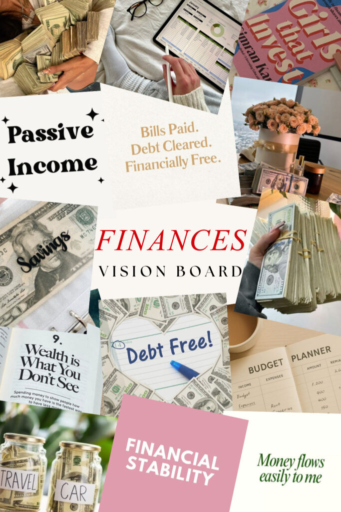 finances vision board collage with cash stacks, budget spreadsheets, and motivational text about financial freedom