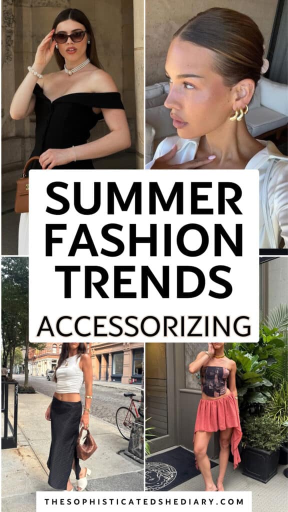 collage of women showcasing summer accessories like gold earrings, pearls, and stylish sunglasses.